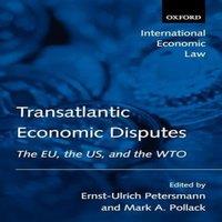 Oxford University Press Transatlantic Economic Disputes: The Eu, the Us, & the Wto
