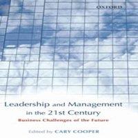 Oxford University Press Leadership & Management in the 21st Century: Business Challenges