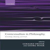 Oxford University Press Contextualism in Philosophy: Knowledge, Meaning, & Truth