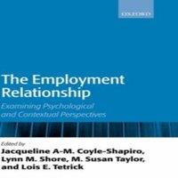 Oxford University Press The Employment Relationship: Examining Psychological and
