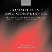 Oxford University Press Commitment & Compliance: The Role of Non-Binding Norms in the