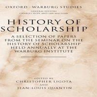 Oxford University Press History of Scholarship: A Selection of Papers from the Seminar on