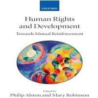 Oxford University Press Human Rights & Development: Towards Mutual Reinforcement