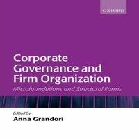 Oxford University Press Corporate Governance & Firm Organization: Microfoundations and