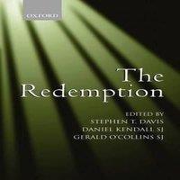 Oxford University Press The Redemption: An Interdisciplinary Symposium on Christ as