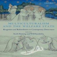 Oxford University Press Multiculturalism & the Welfare State: Recognition and