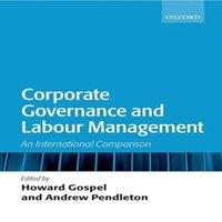 Oxford University Press Corporate Governance & Labour Management: An International