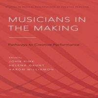 Oxford University Press Musicians in the Making: Pathways to Creative Performance