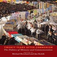 Oxford University Press Twenty Years After Communism: The Politics of Memory and