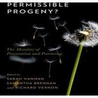 Oxford University Press Permissible Progeny?: The Morality of Procreation & Parenting