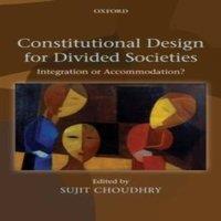 Oxford University Press Constitutional Design for Divided Societies: Integration or