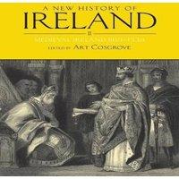 Oxford University Press New History of Ireland, Volume II: Medieval Ireland 1169-1534