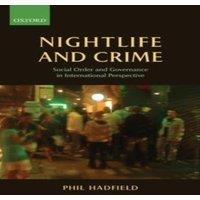 Oxford University Press Nightlife & Crime: Social Order & Governance in International