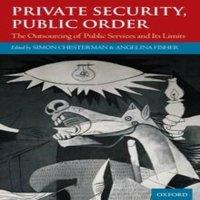 Oxford University Press Private Security, Public Order: The Outsourcing of Public Services