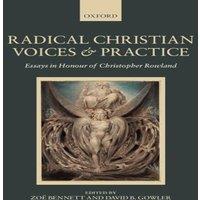 Oxford University Press Radical Christian Voices & Practice: Essays in Honour of