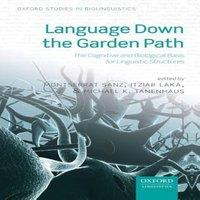 Oxford University Press Language Down the Garden Path: The Cognitive & Biological Basis