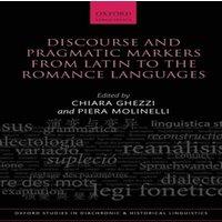 Oxford University Press Discourse & Pragmatic Markers from Latin to the Romance