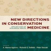 Oxford University Press New Directions in Conservation Medicine: Applied Cases of