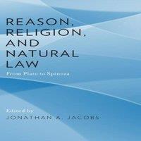 Oxford University Press Reason, Religion, & Natural Law: From Plato to Spinoza Hardcover