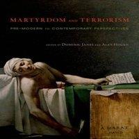 Oxford University Press Martyrdom & Terrorism: Pre-Modern to Contemporary Perspectives