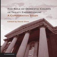 Cambridge University Press The Role of Domestic Courts in Treaty Enforcement: A Comparative