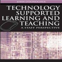 John O'Donoghue Technology Supported Learning & Teaching: A Staff Perspective