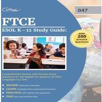 Cox FTCE ESOL K-12 Study Guide: Comprehensive Review with Practice