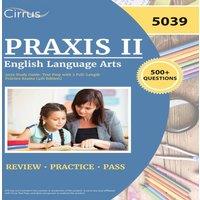 Cox Praxis II English Language Arts 5039 Study Guide: Test Prep with 2