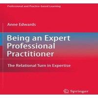 Anne Edwards Being an Expert Professional Practitioner : The Relational Turn in