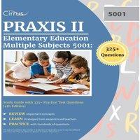 Cox Praxis II Elementary Education Multiple Subjects 5001: Study Guide