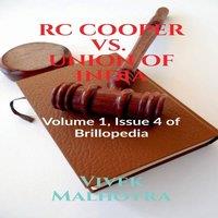 TBD RC COOPER VS. UNION OF INDIA : Volume 1, Issue 4 of Brillopedia