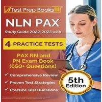 Joshua Rueda NLN PAX Study Guide 2022-2023 with 4 Practice Tests: PAX RN & PN