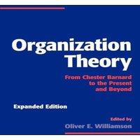 Oxford University Press Organization Theory: From Chester Barnard to the Present and