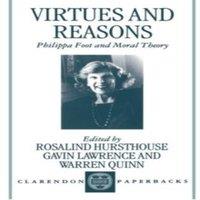 Oxford University Press Virtues & Reasons: Philippa Foot & Moral Theory: Essays in