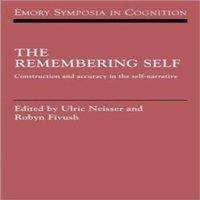 Cambridge University Press The Remembering Self: Construction & Accuracy in the