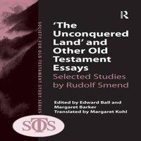 Margaret Barker 'The Unconquered Land' & Other Old Testament Essays: Selected