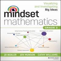 Cathy Williams Mindset Mathematics: Visualizing & Investigating Big Ideas