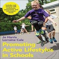 Lorraine Cale Promoting Active Lifestyles in Schools With Web Resource Paperback