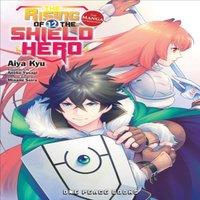 Aneko Yusagi Rising of the Shield Hero Volume 12: The Manga Companion Paperback