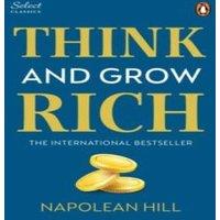 Napoleon Hill Penguin Select Classics: Think & Grow Rich : (Original