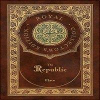 Plato The Republic (Royal Collector's Edition) (Case Laminate Hardcover