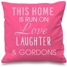 Pink Cushion Cover This Home Is Run By Love Laughter And Gordons 16 x 16 Mum Friend Gift Decorative Cushion Home