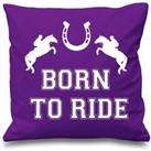 Purple Cushion Cover Born To Ride 16 x 16 Daughter Friend Gift Decorative Cushion Home Horse Equestrian