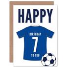 Football Fan 7th Happy Birthday Card for Boys Girls Blue Jersey Football Top on White Background