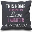 Grey Cushion Cover This Home Is Run By Love Laughter And Prosecco 16 x 16 Mum Friend Gift Decorative Cushion Home