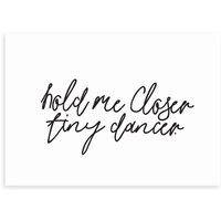East End Prints Hold Me Closer Print