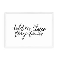 East End Prints Hold Me Closer Print