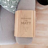 Personalised Reserved For Wooden Sofa Tray