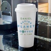 Personalised Saving the Planet Insulated Reusable Travel Cup