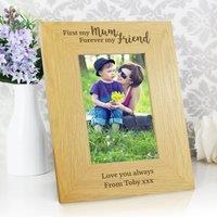 Personalised First My Mum Forever My Friend Light Wood Portrait Photo Frame